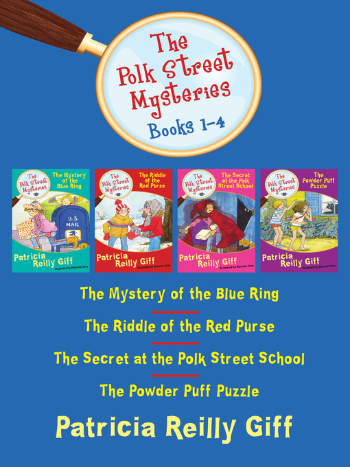 Title details for Polk Street Mysteries, Books 1-4 by Patricia Reilly Giff - Available